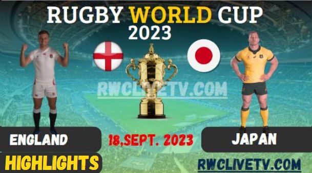 England Vs Japan RUGBY WORLD CUP 17SEP2023 HIGHLIGHTS