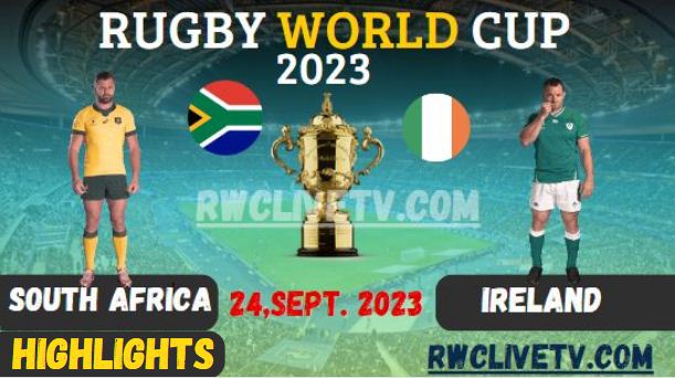 South Africa Vs Ireland RUGBY WORLD CUP 24SEP2023 HIGHLIGHTS