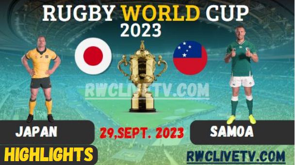 Japan Vs Samoa RUGBY WORLD CUP 29SEP2023 HIGHLIGHTS