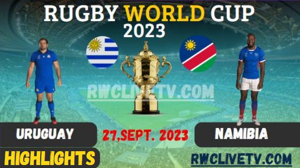 Uruguay Vs Namibia RUGBY WORLD CUP 27SEP2023 HIGHLIGHTS